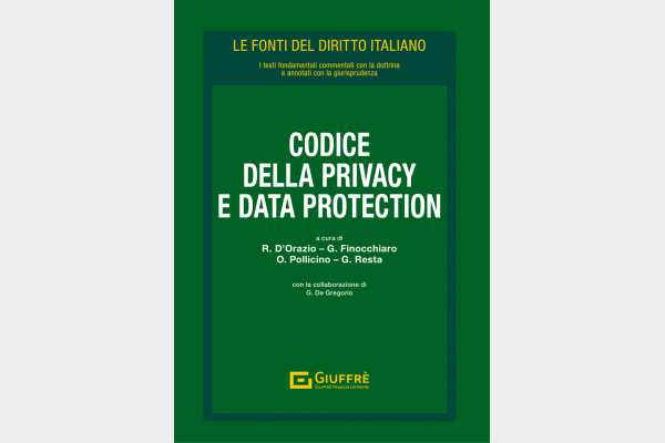 CODICE DELLA PRIVACY E DATA PROTECTION